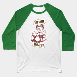 Drum beast Baseball T-Shirt